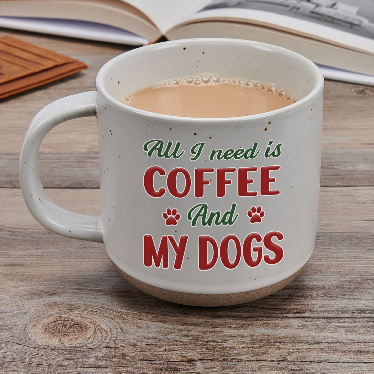 Personalized Custom 'All I Need Is My Dog' Ceramic Mug