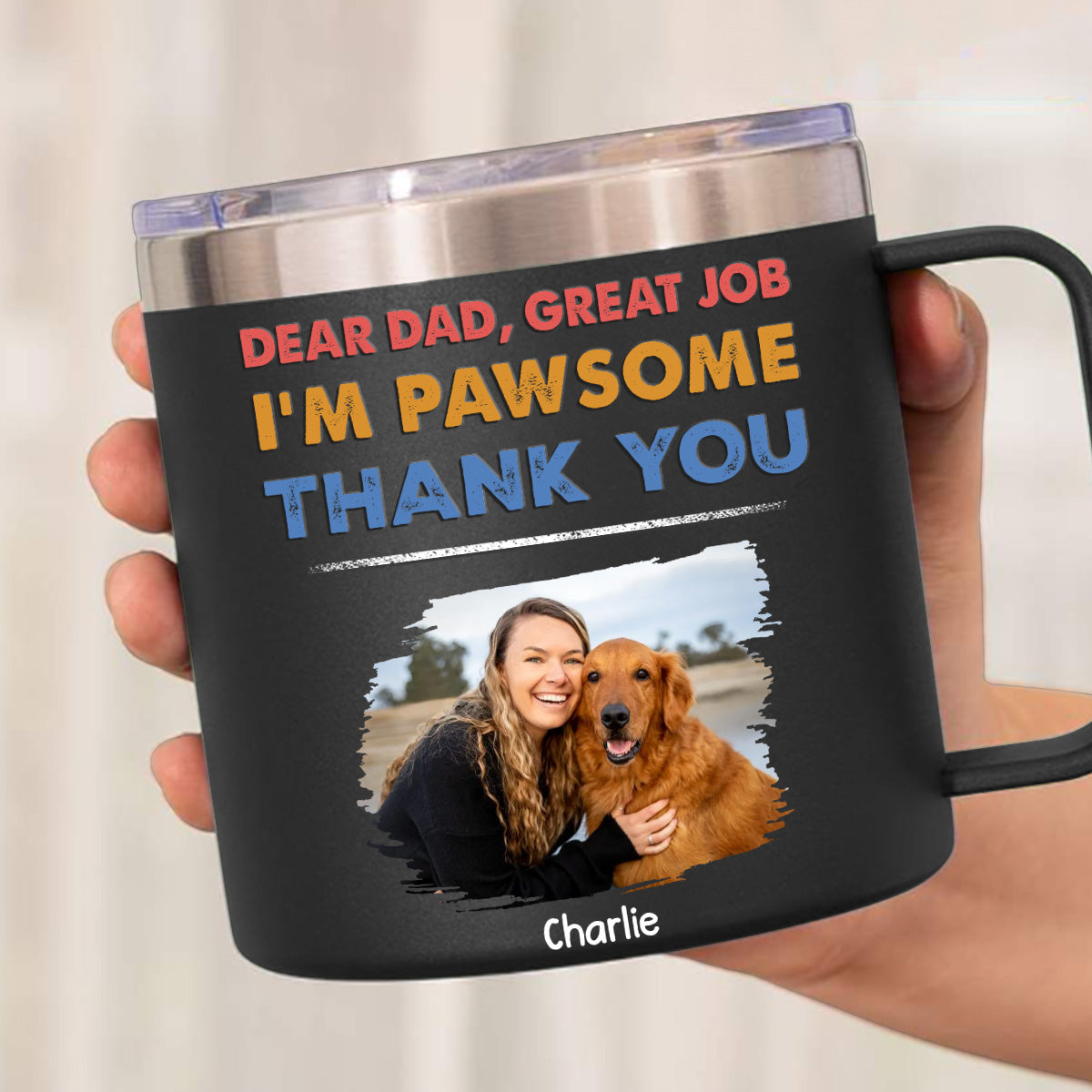 Personalized 14oz Stainless Steel Tumbler with Handle: 'Dear Dad, I Am Pawsome' Photo Customization