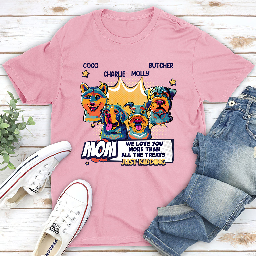 Personalized Unisex 'We Love You More Than Treats' T - shirt for Pet Lovers