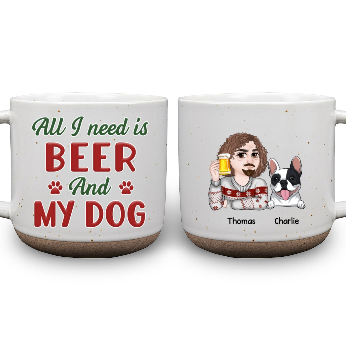 Personalized Custom 'All I Need Is My Dog' Ceramic Mug