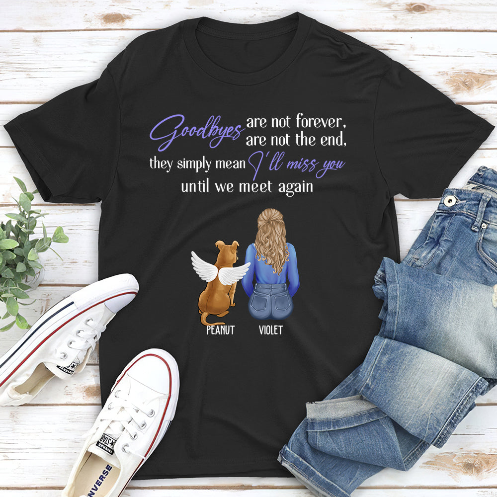 Personalized Custom Unisex Memorial T-shirt for Pet Lovers - Goodbyes Aren't the End