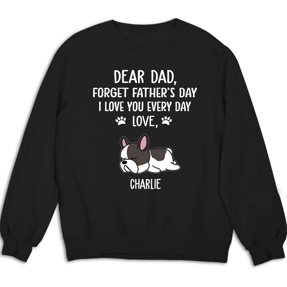 Love You Every Day - Customizable Personalized Sweatshirt for Pet Lovers