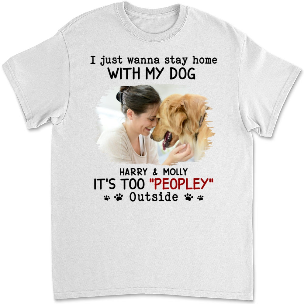 Personalized Unisex 'It's Too Crowded Outside' Ver Photo T-shirt - Ideal Gift for Pet Lovers