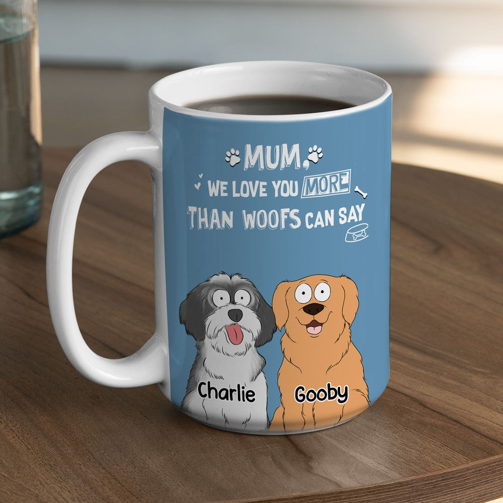 Personalized Custom Coffee Mug - Beyond What Woofs Can Say