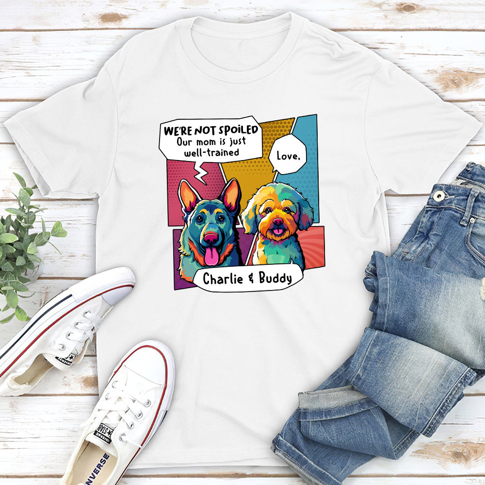 Personalized Pop Art Spoiled Dog Unisex T-shirt - Ideal Gift for Pet Lovers