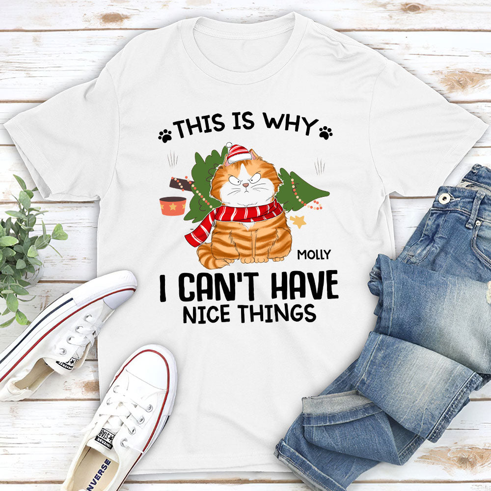 Personalized Unisex 'Cats Can't Have Nice Things' T-shirt - Ideal Gift for Pet Lovers