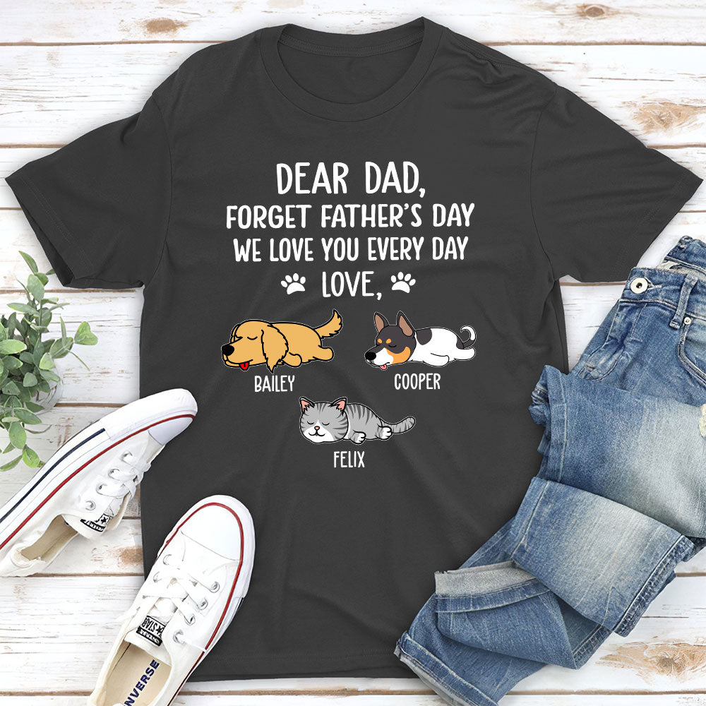 Love You Every Day - Customizable Unisex Pet Lover's T-shirt