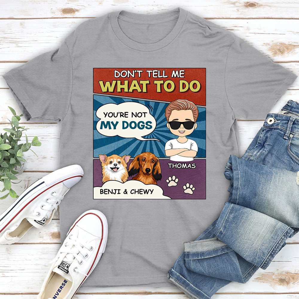 You Are Not My Puppy - Personalized Custom Unisex Cotton T-shirt for Pet Lovers
