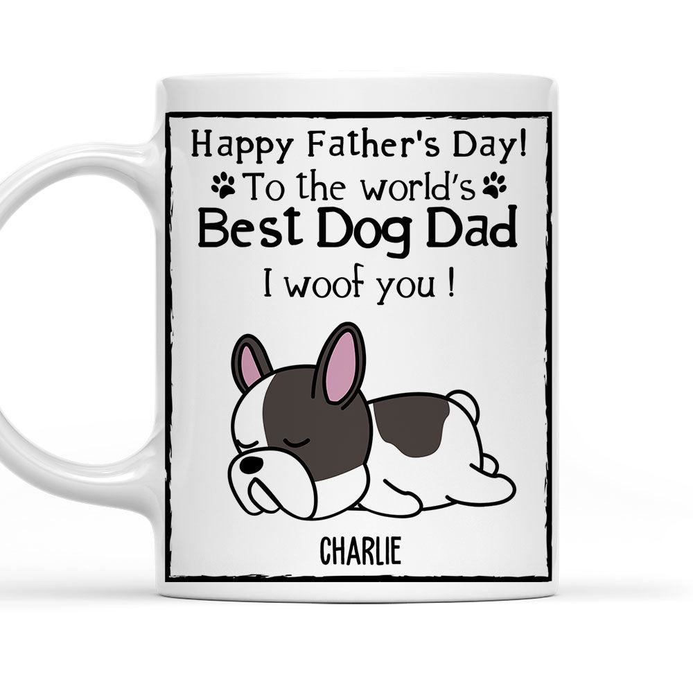 Personalized Custom 'You're the Best Dog Dad Ever' Coffee Mug - Ideal Gift for Pet Lovers