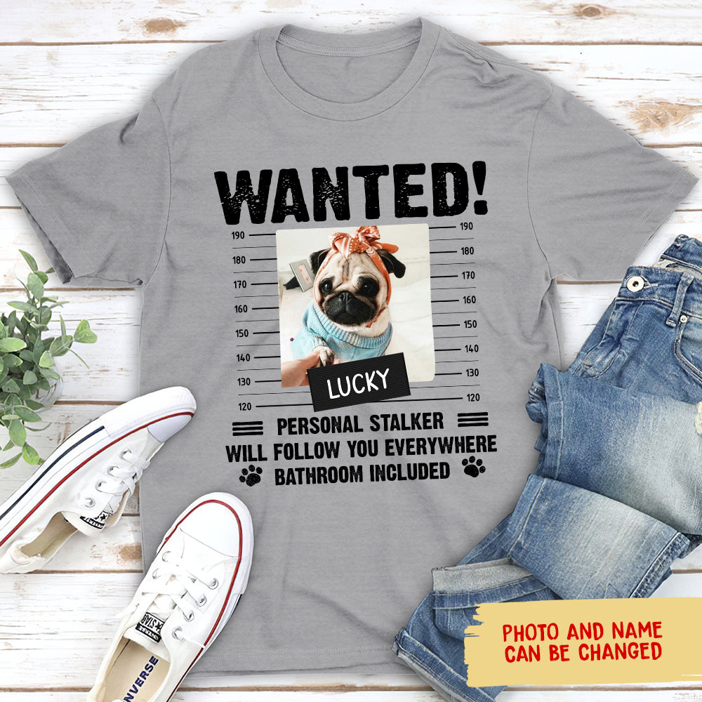 Follow You Everywhere - Personalized Custom Unisex Pet Lover T-shirt