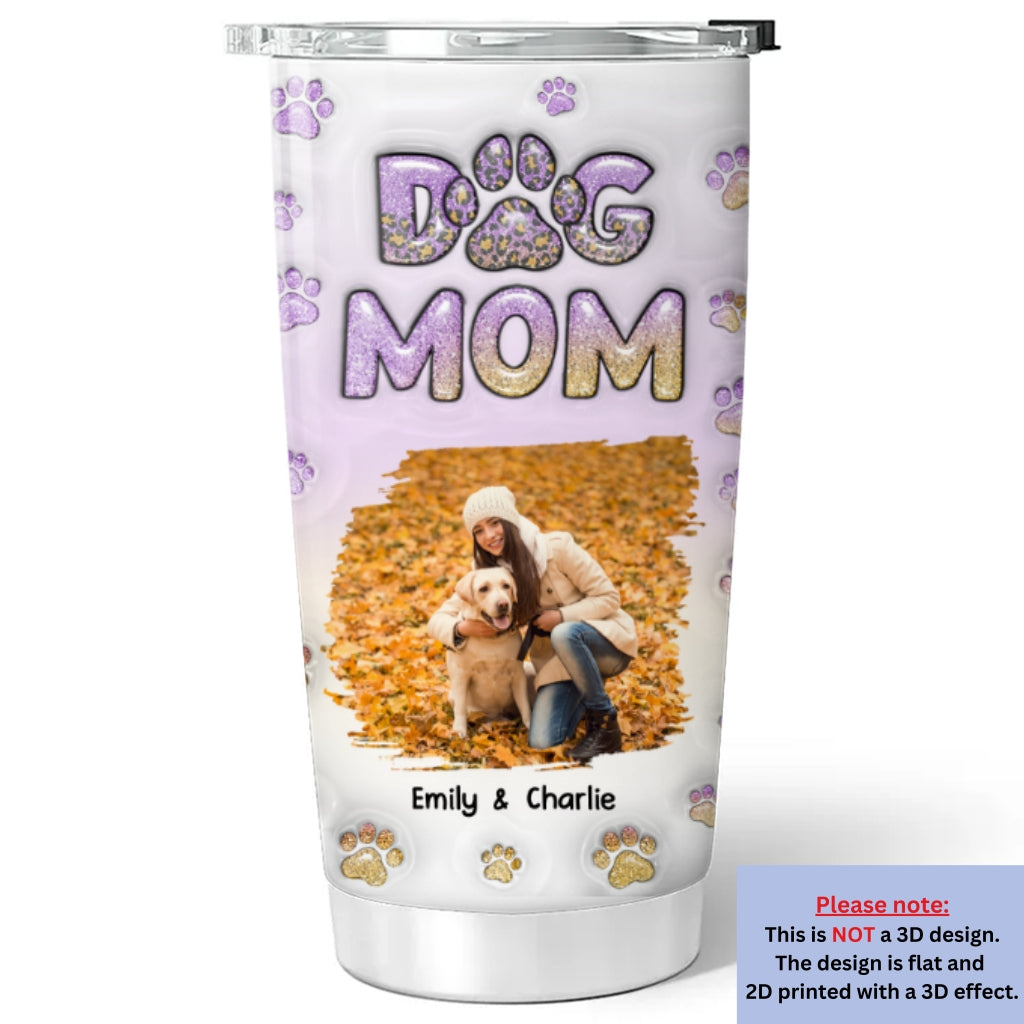 Personalized 3D Inflated Effect Tumbler - Ideal for Dog Moms' Photos