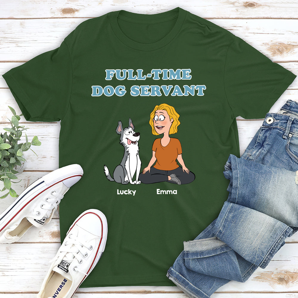 Customizable Full-time Dog Servant Unisex T-shirt - Ideal Gift for Pet Lovers