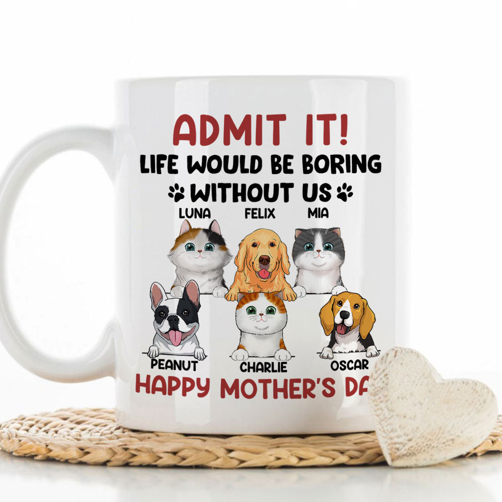 Admit It - Unique Personalized Custom Coffee Mug for Pet Lovers