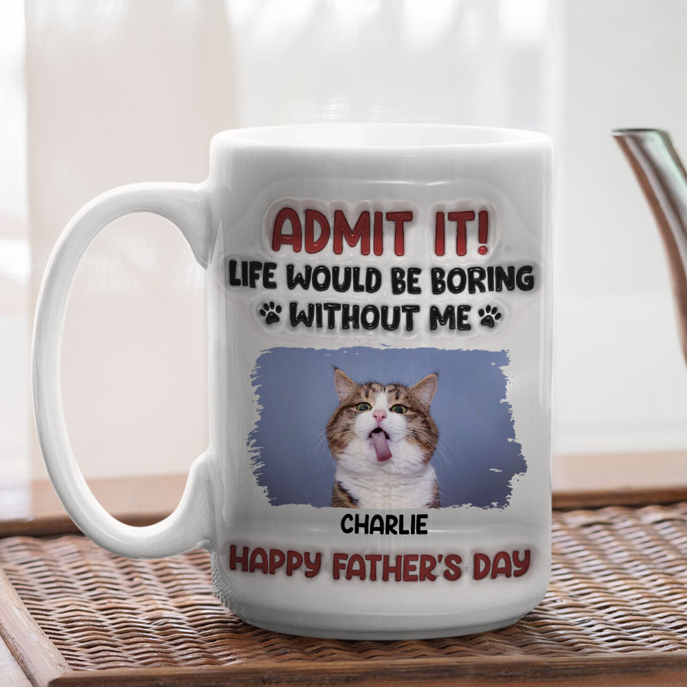 Personalized Custom 3D Inflated Effect Admit It Cat Mug