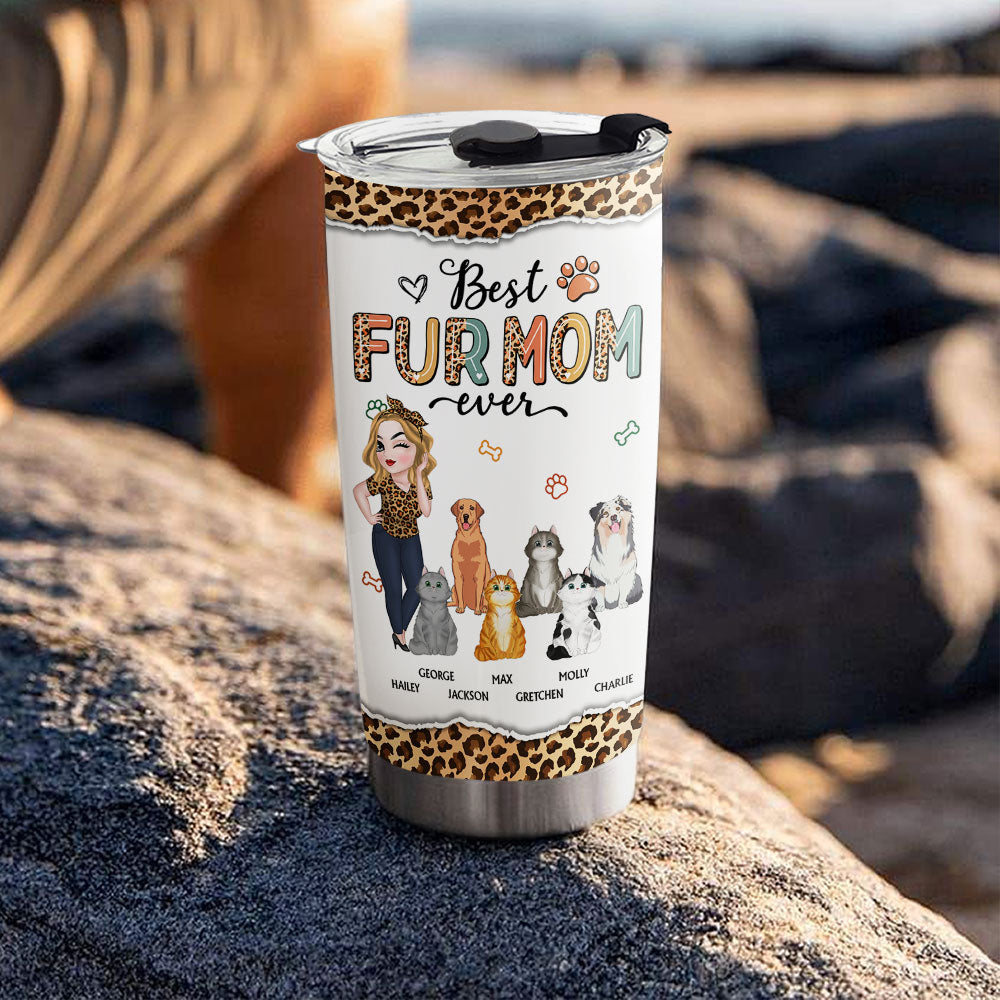 Forever the Best Fur Mom - Personalized Custom Tumbler