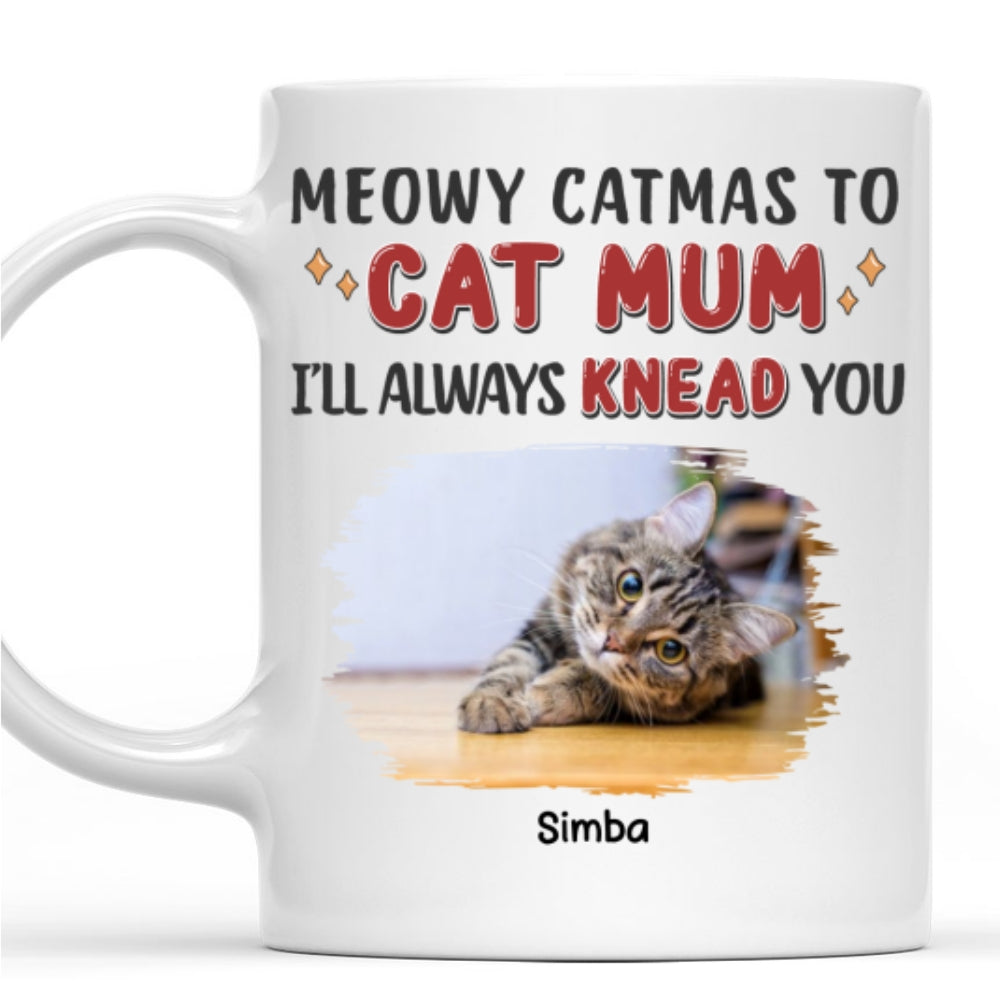 Personalized Custom Coffee Mug with 'I Will Always Knead You' Photo