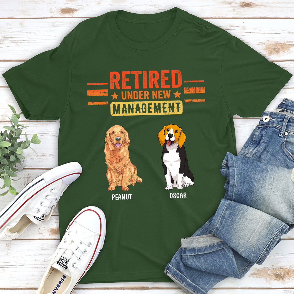 Retired Under New Management Personalized Custom Unisex Dog T-shirt - Ideal Gift for Pet Lovers
