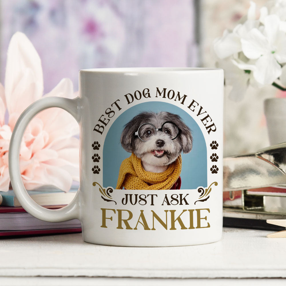 Vintage Personalized Custom Coffee Mug - The Best Dog Ever, Just Ask!
