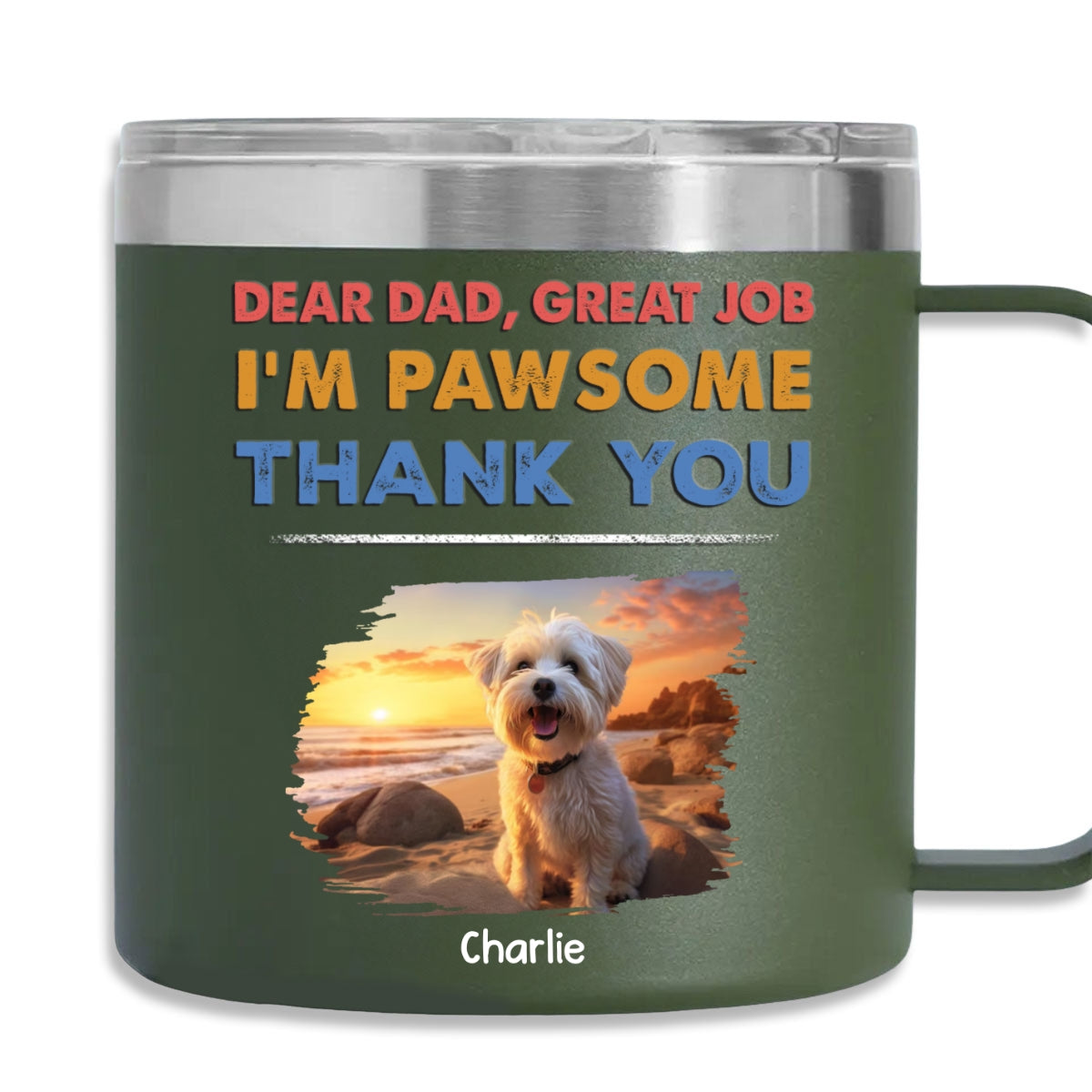 Personalized 14oz Stainless Steel Tumbler with Handle: 'Dear Dad, I Am Pawsome' Photo Customization