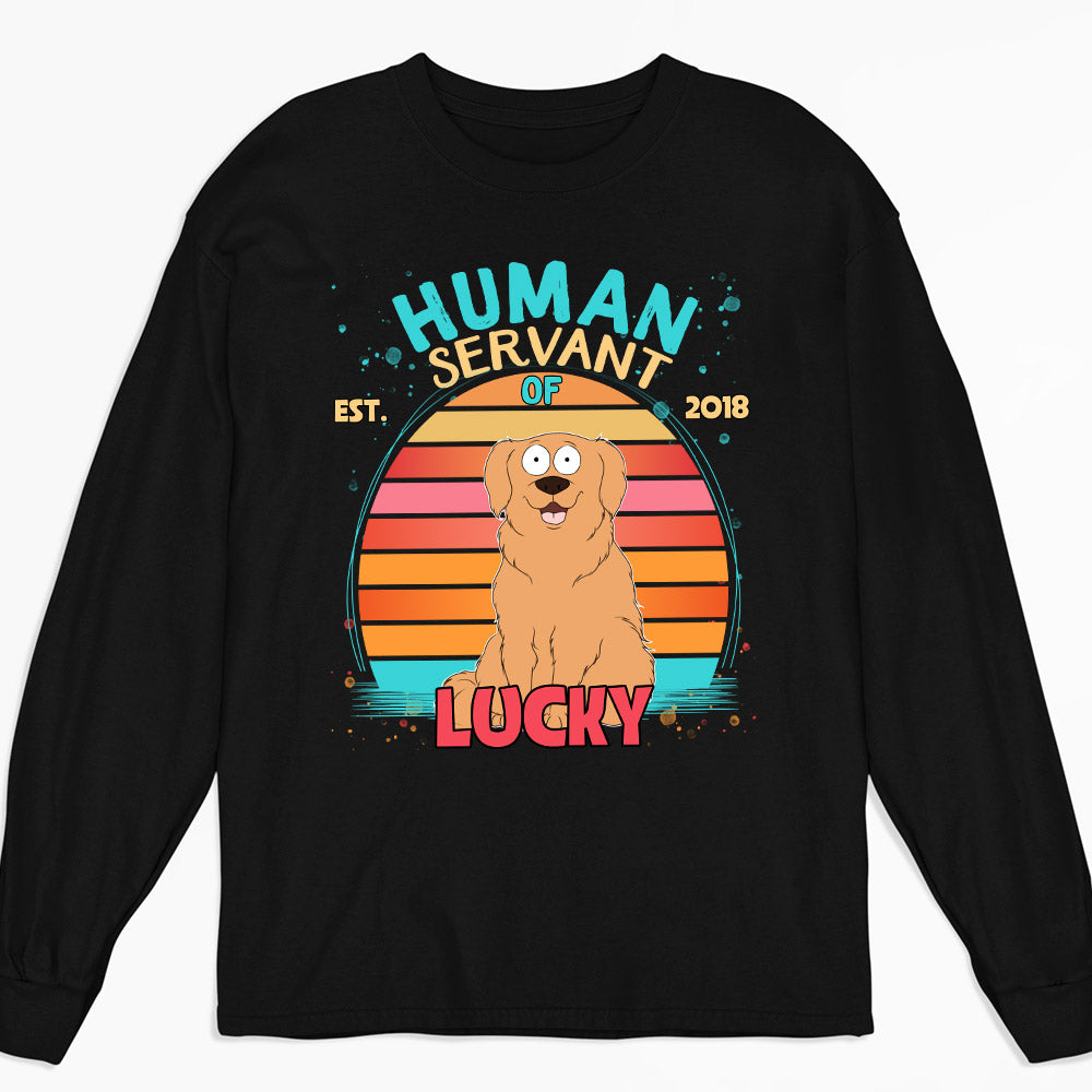 Funny Personalized Custom Long Sleeve Dog Servant T-shirt for Pet Lovers