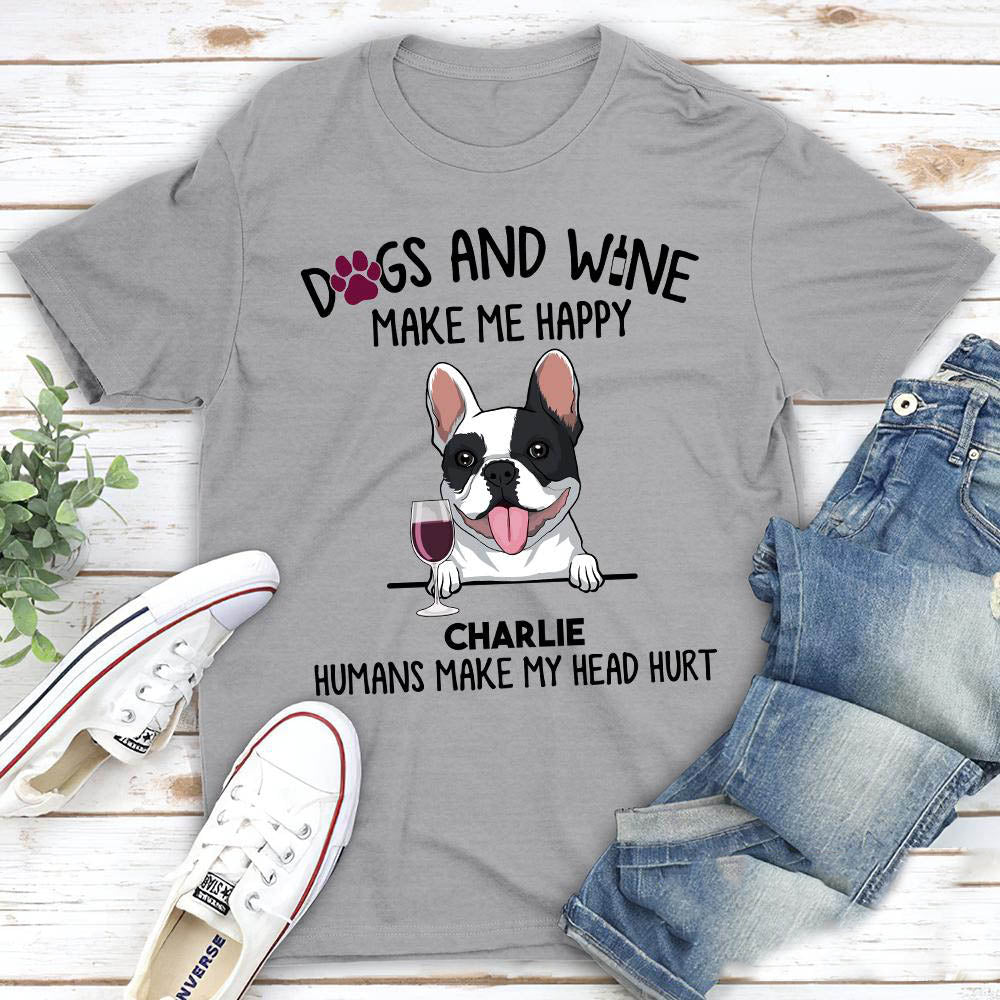 Personalized Unisex 'Dogs And Wine Make Me Happy' T-shirt - Ideal Gift for Pet Lovers