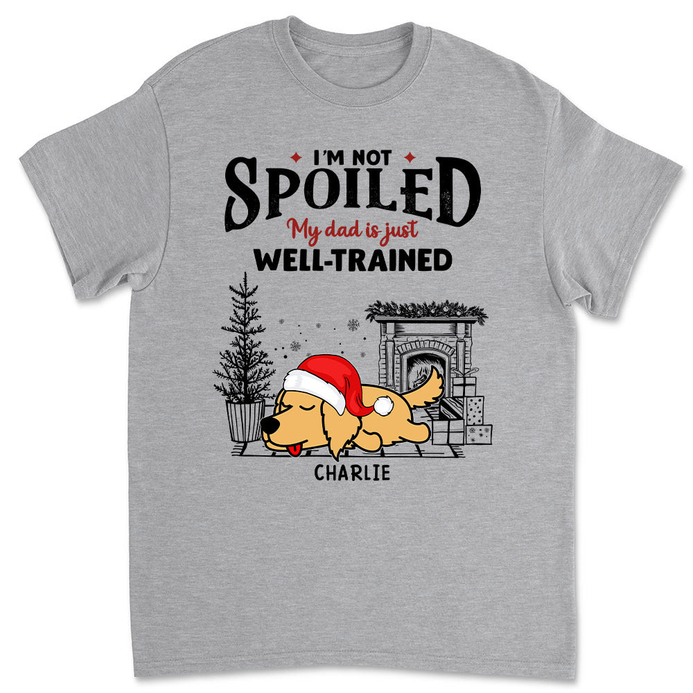 Personalized Spoiled But Cute Dog Unisex T-shirt - Ideal Gift for Pet Lovers