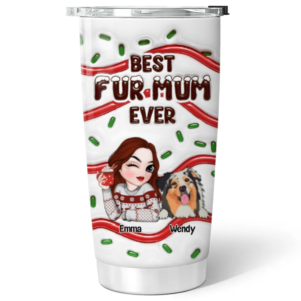 Best Personalized 3D Inflated Effect Tumbler for Fur Moms