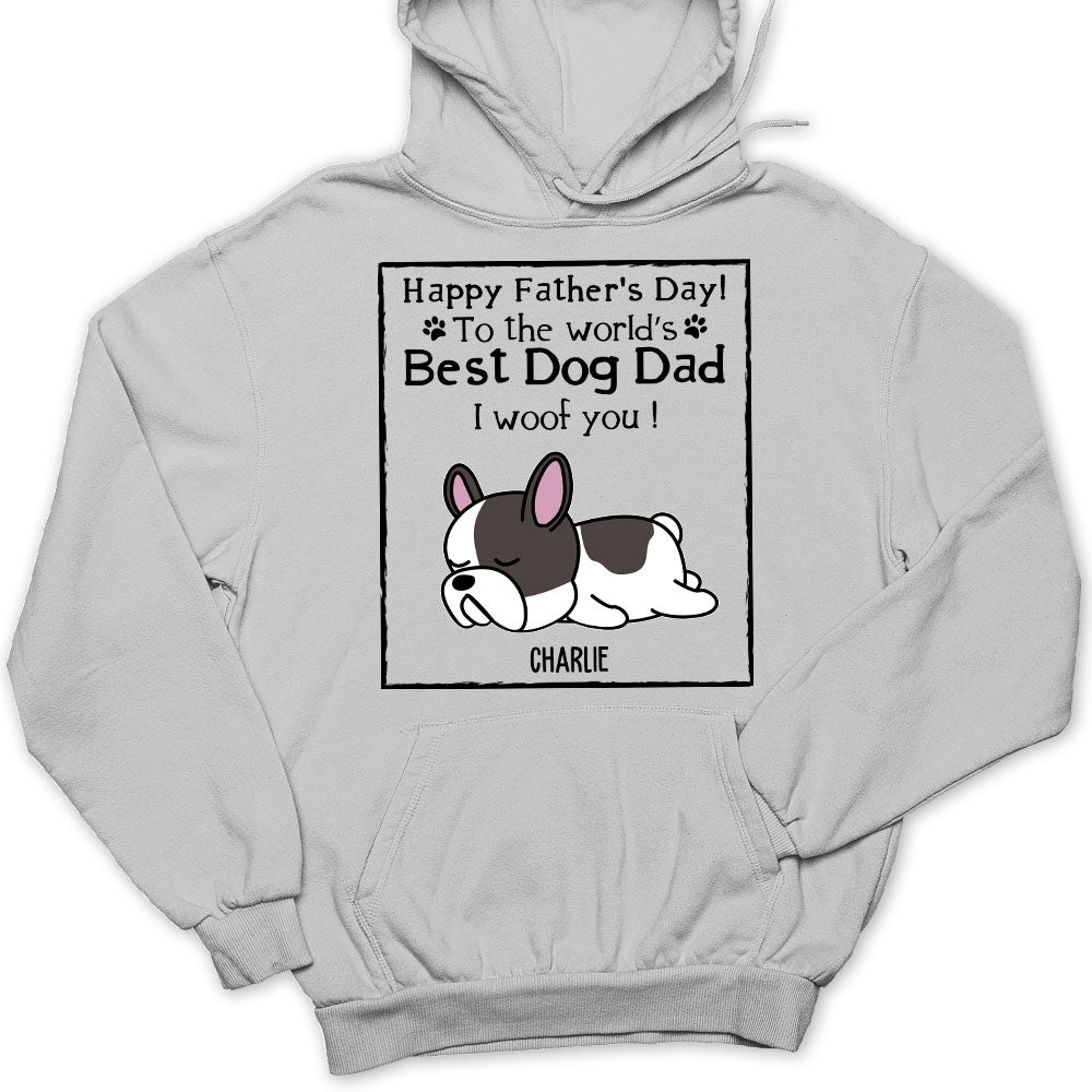 Woof Best Dog Dad Personalized Custom Hoodie - Ideal Gift for Dog Lovers