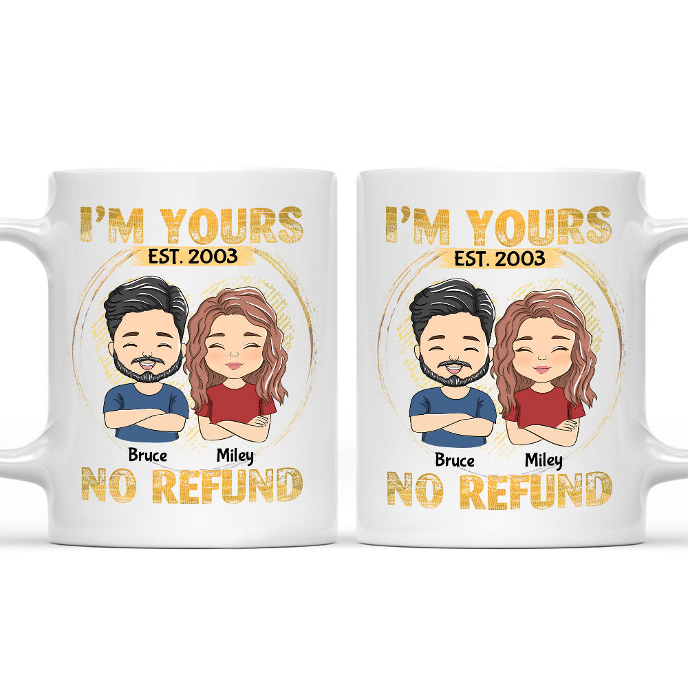 Personalized Custom Couple Coffee Mugs - I'm Yours, No Refund