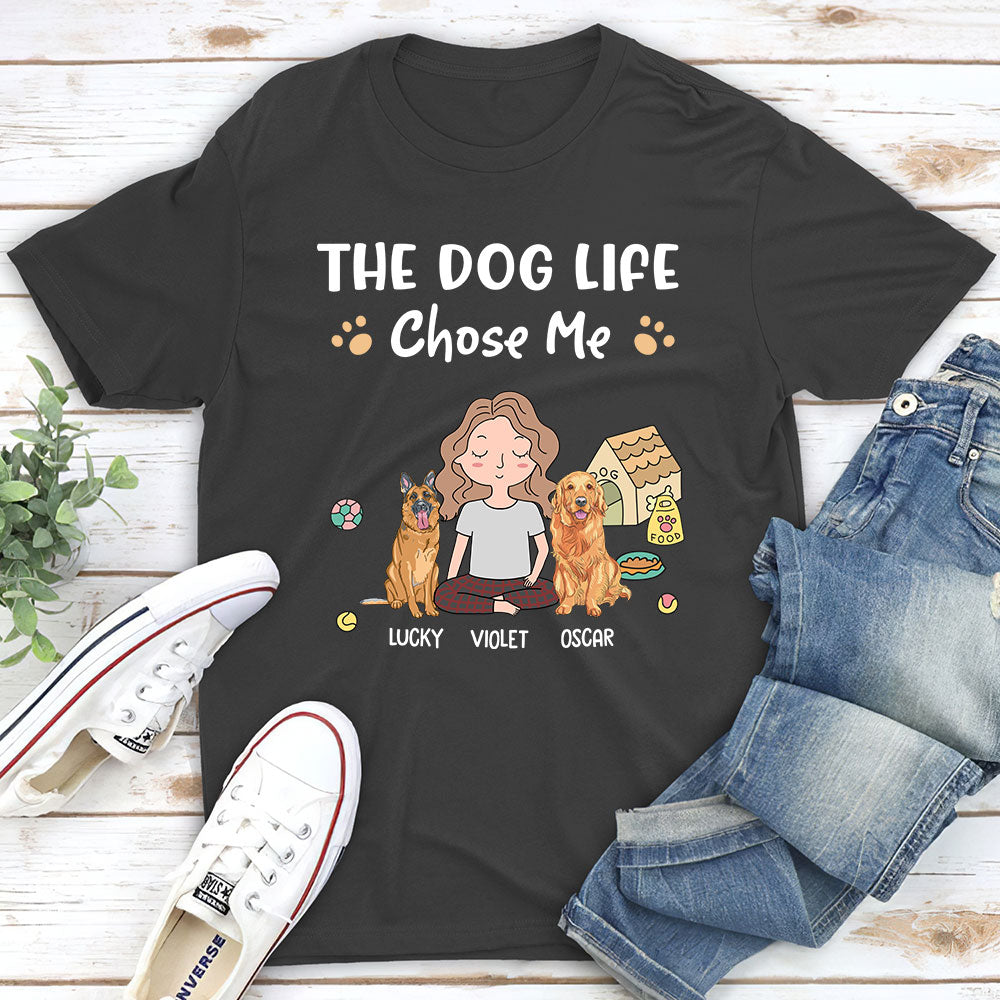 Personalized Custom Unisex 'Dog Life Chose Me' T-shirt - Ideal Gift for Pet Lovers