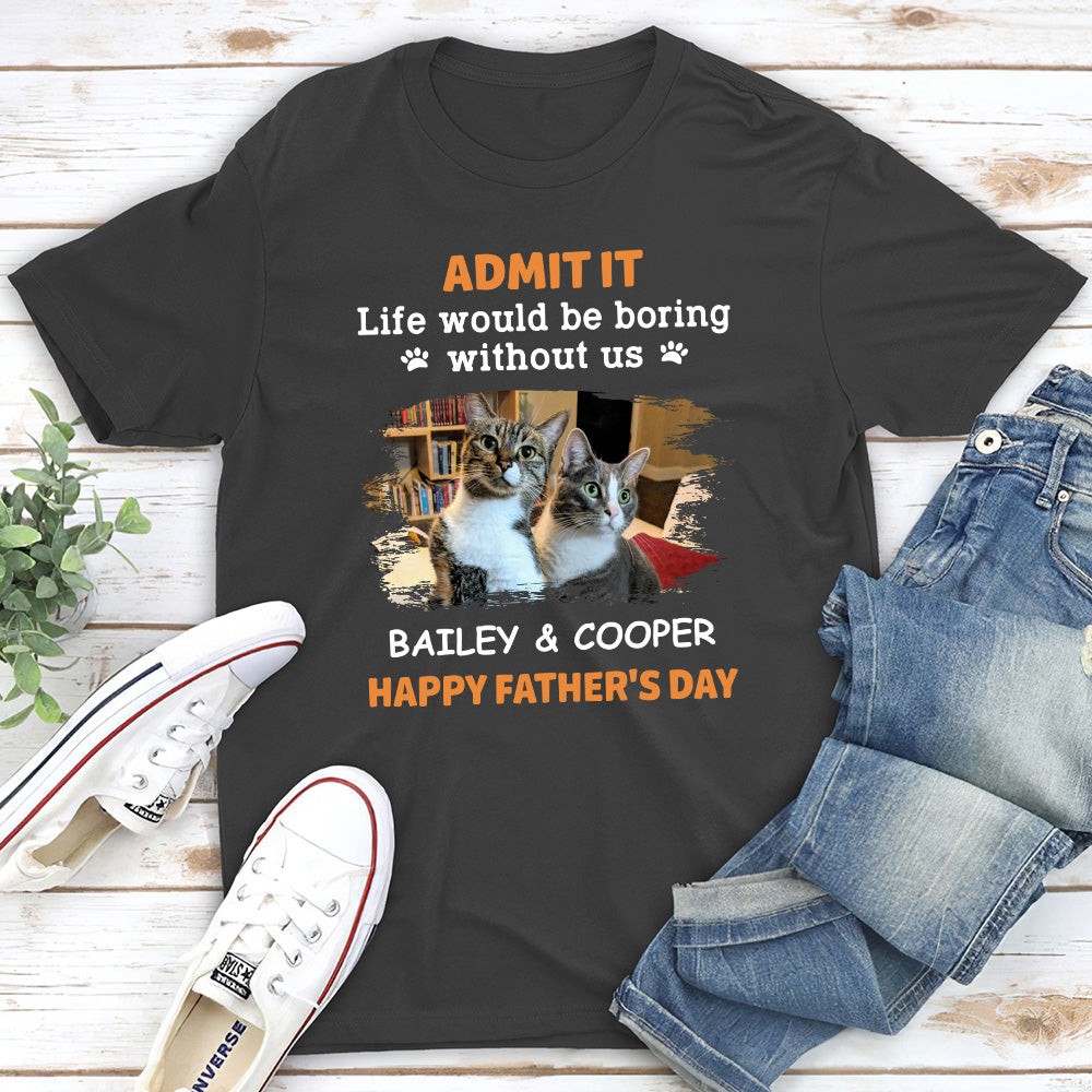 Unique Personalized Unisex T-shirt for Pet Lovers - Boring Without Pet
