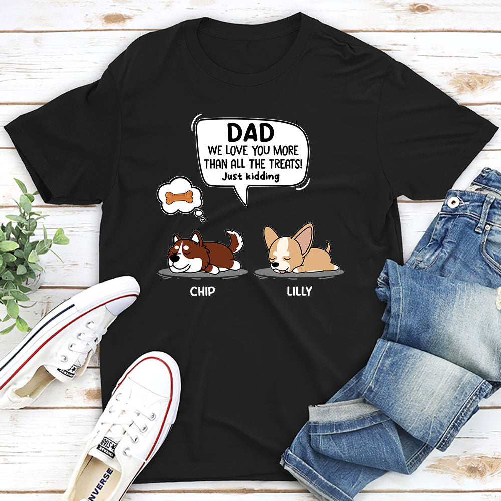 Just Kidding 2 - Customizable Unisex Personalized Pet Lover T-shirt
