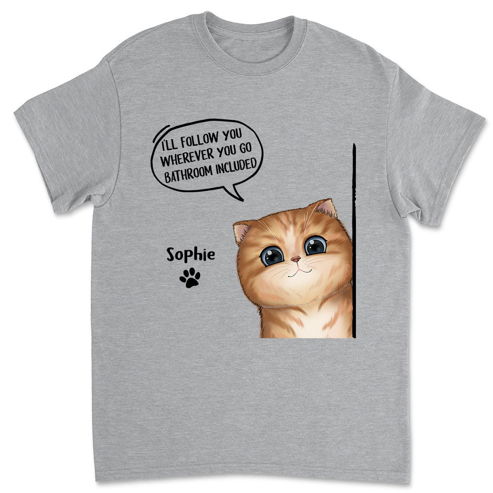 Personalized Cat - Follow - You Unisex T - shirt: Ideal Gift for Pet Lovers