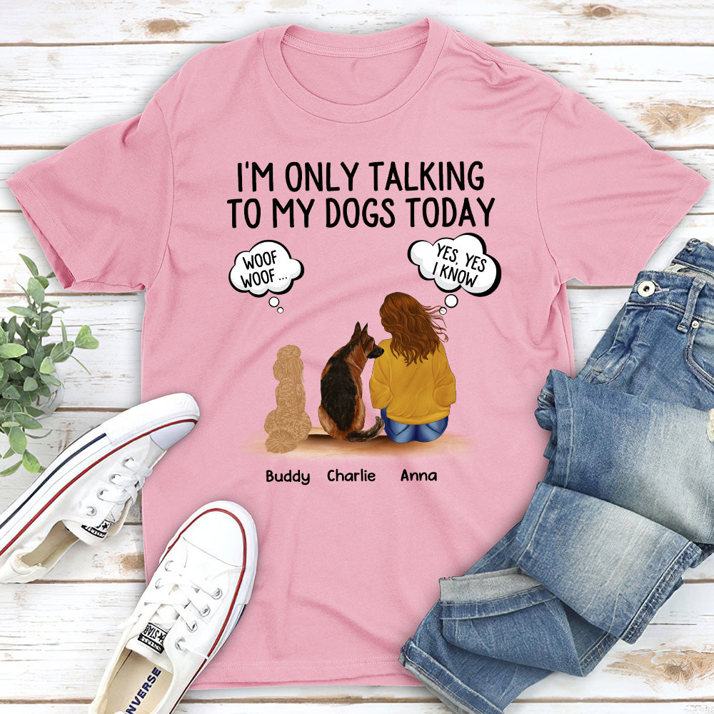 Personalized Talking To Dogs Unisex T - shirt: Ideal Gift for Pet Lovers