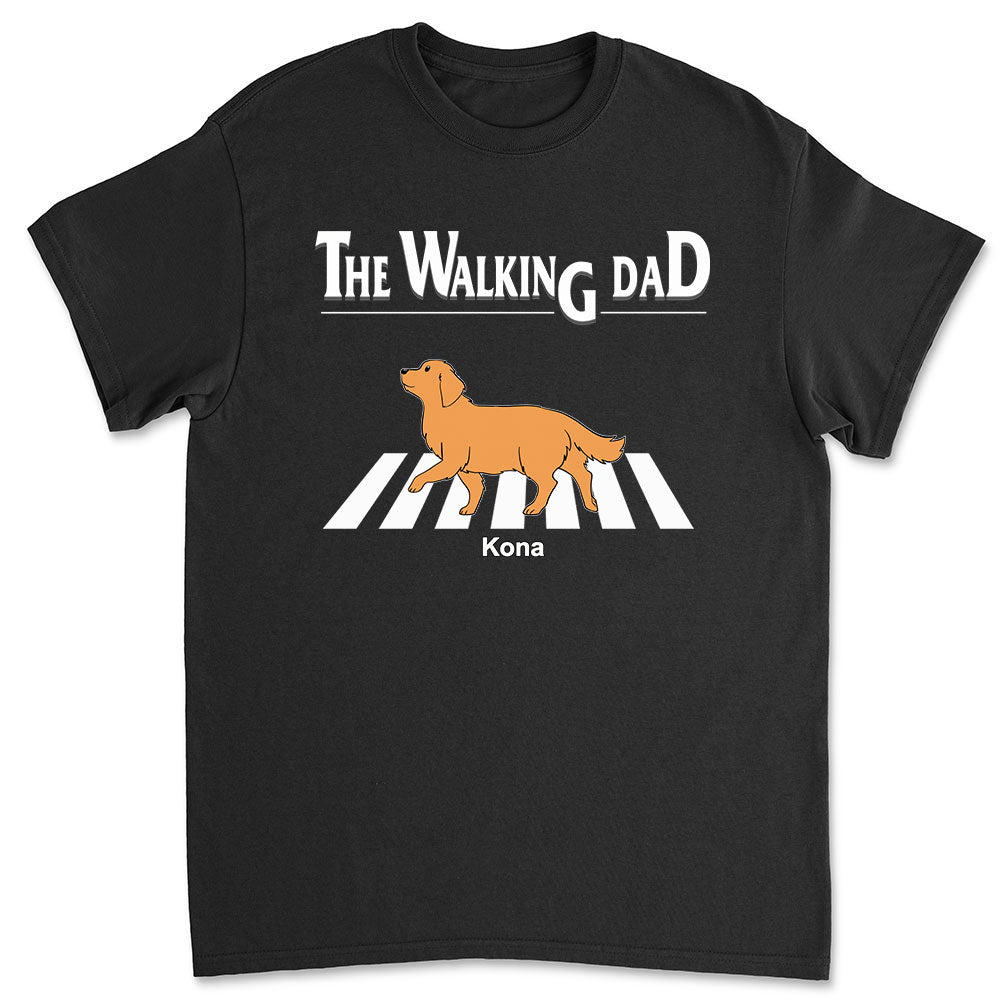 The Walking Dad 2 - Customizable Unisex Personalized Pet Lover T-shirt