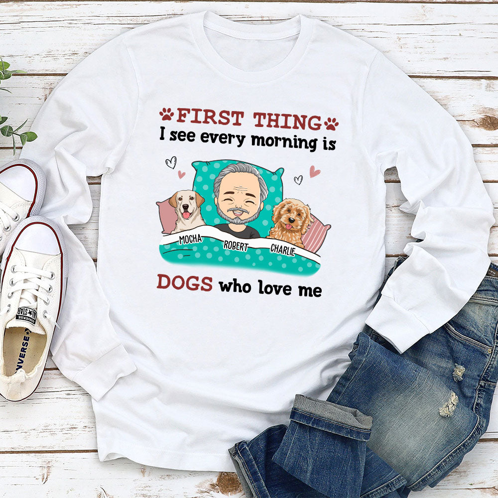 Every Morning - Customizable Personalized Long Sleeve T - shirt for Pet Lovers