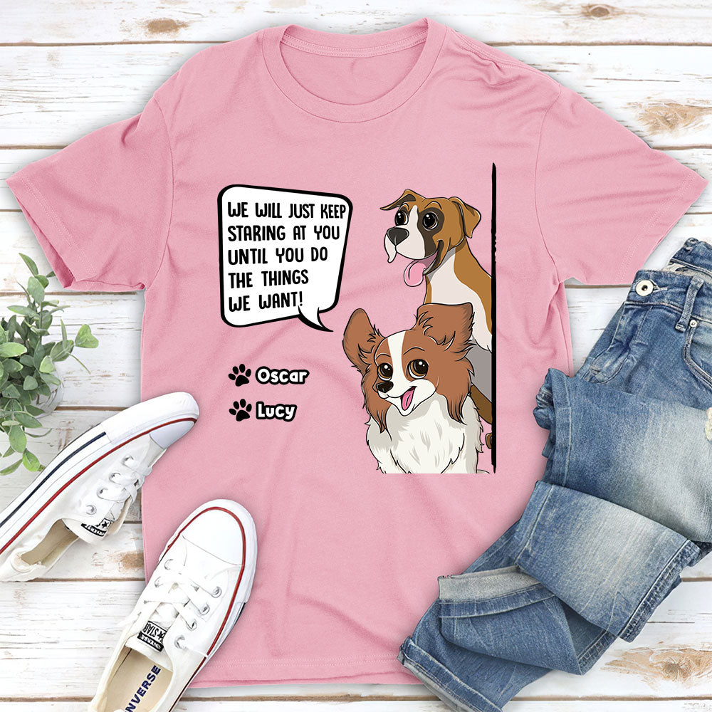 Personalized Custom Unisex 'Dogs Keep Staring' T-shirt - Ideal Gift for Pet Lovers