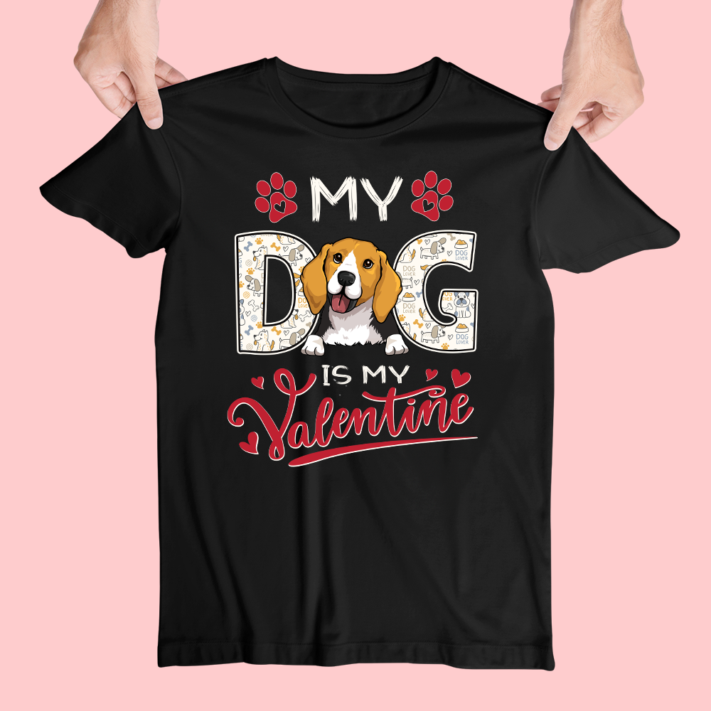 Personalized My Dog Is My Valentine Unisex T - shirt: Ideal Gift for Pet Lovers