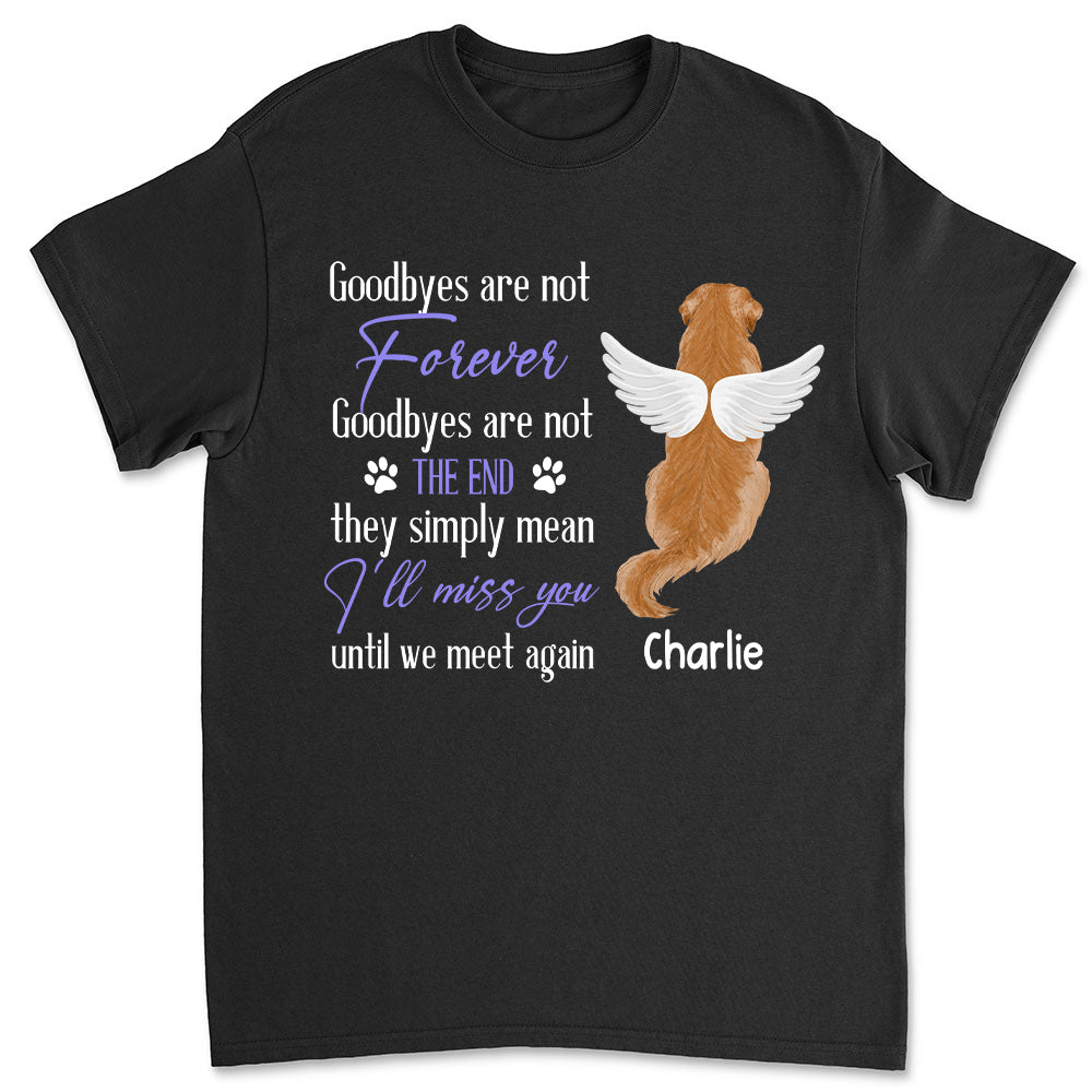 Personalized Custom Unisex 'Goodbye Isn't Forever' Memorial T-shirt for Pet Lovers