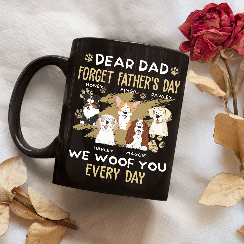 Dear Dad, We Woof You Every Day! - Custom Personalized Black Coffee Mug for Pet Lovers