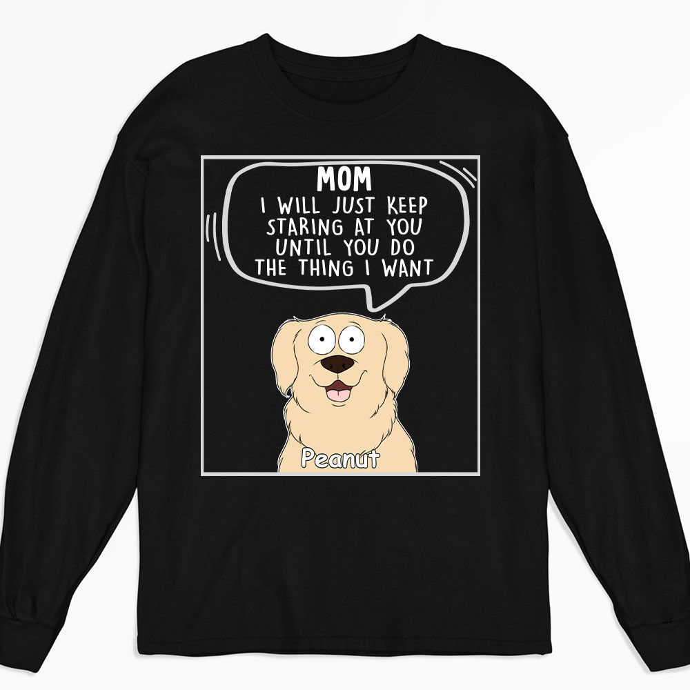 I Will Just 2 - Customizable Personalized Long Sleeve T - shirt for Pet Lovers