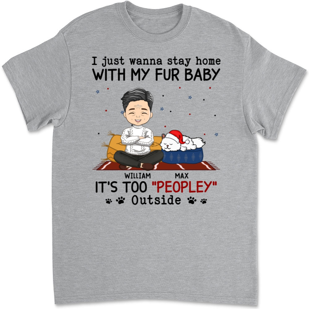 Personalized Unisex Pet Lover T-shirt - 'It's Too Crowded Outside for Pets'