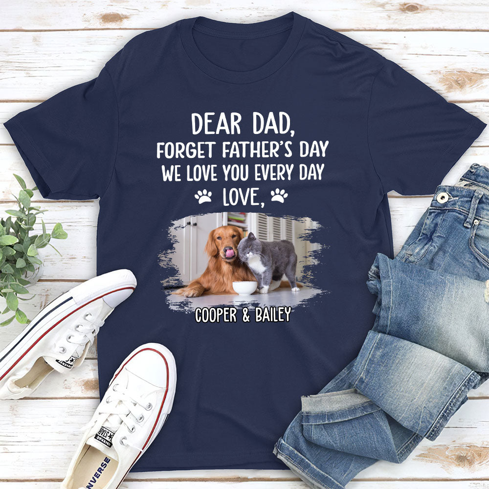 Love You Every Day - Customizable Unisex Pet Lover's T-shirt