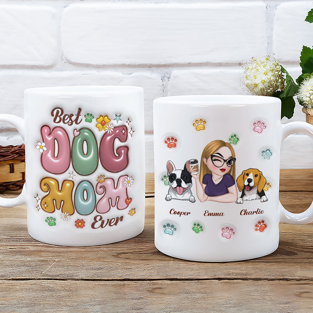 Best Dog Mom Ever - Customizable 3D Inflated Effect Personalized Mug