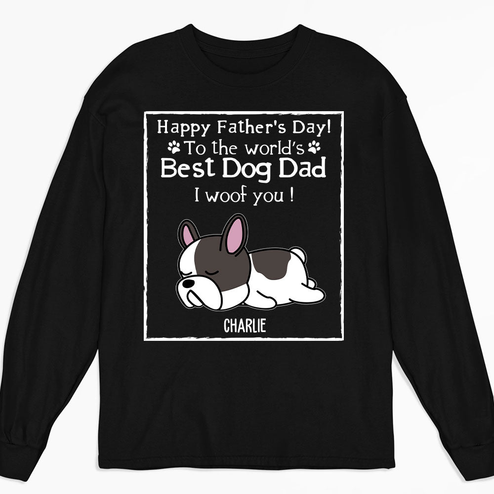 Best Dog Dad Ever - Personalized Custom Long Sleeve T - shirt for Pet Lovers