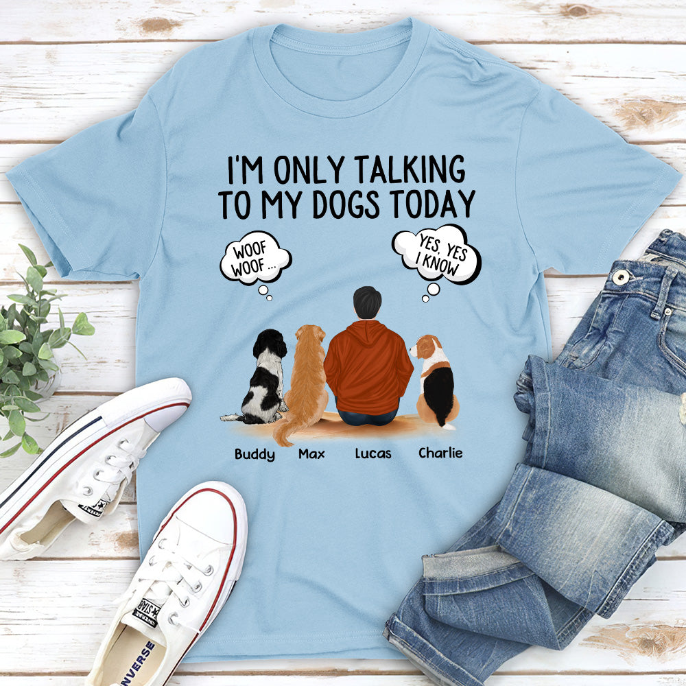 Personalized Talking To Dogs Unisex T - shirt: Ideal Gift for Pet Lovers
