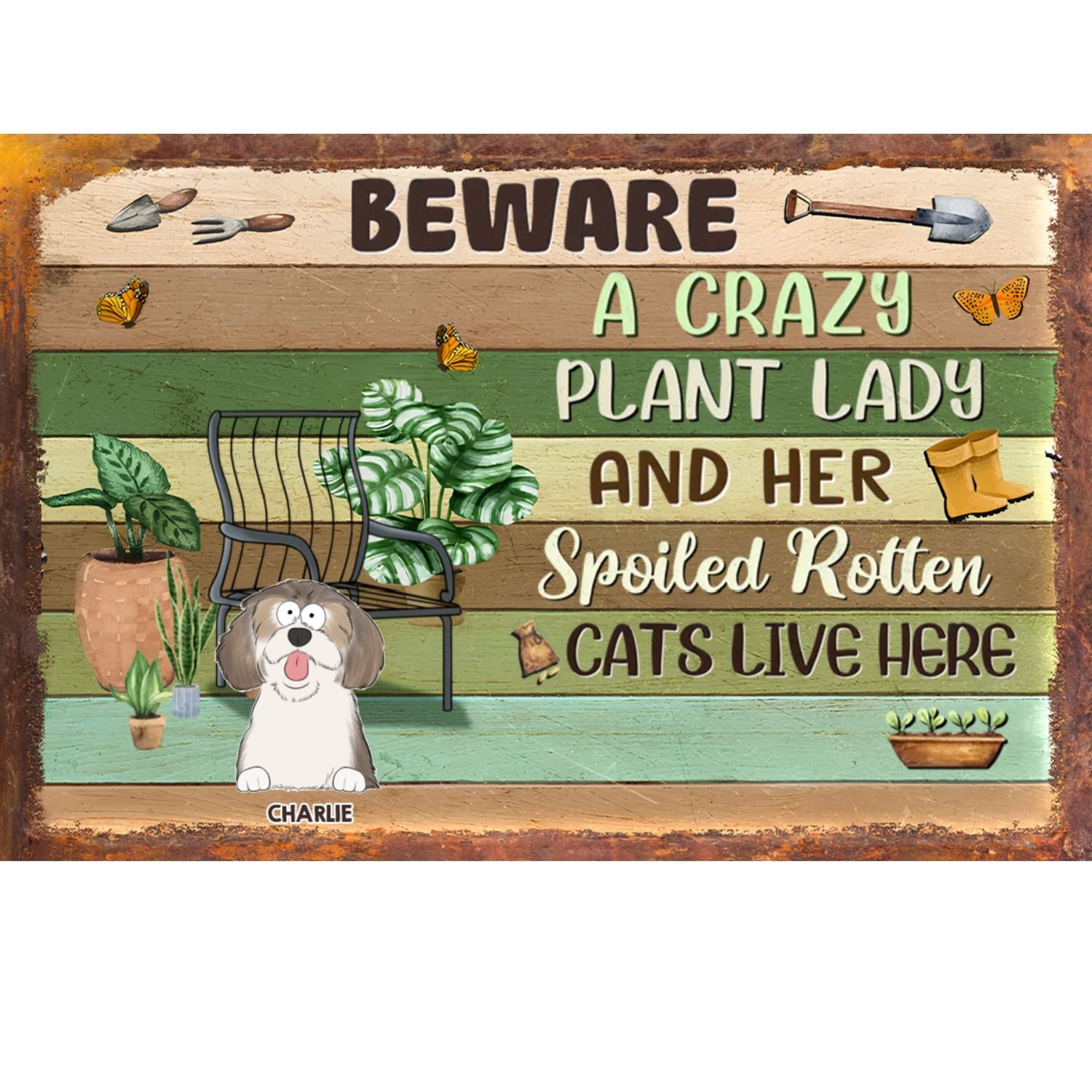 Personalized Custom Metal Sign for Crazy Plant Ladies and Their Pets
