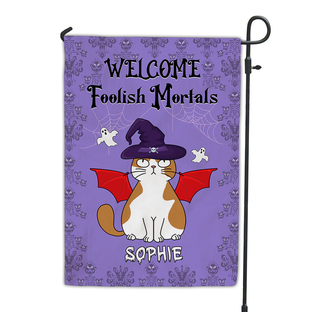 Personalized Custom 'Foolish Mortals' Garden Flag - Ideal Gift for Pet Lovers