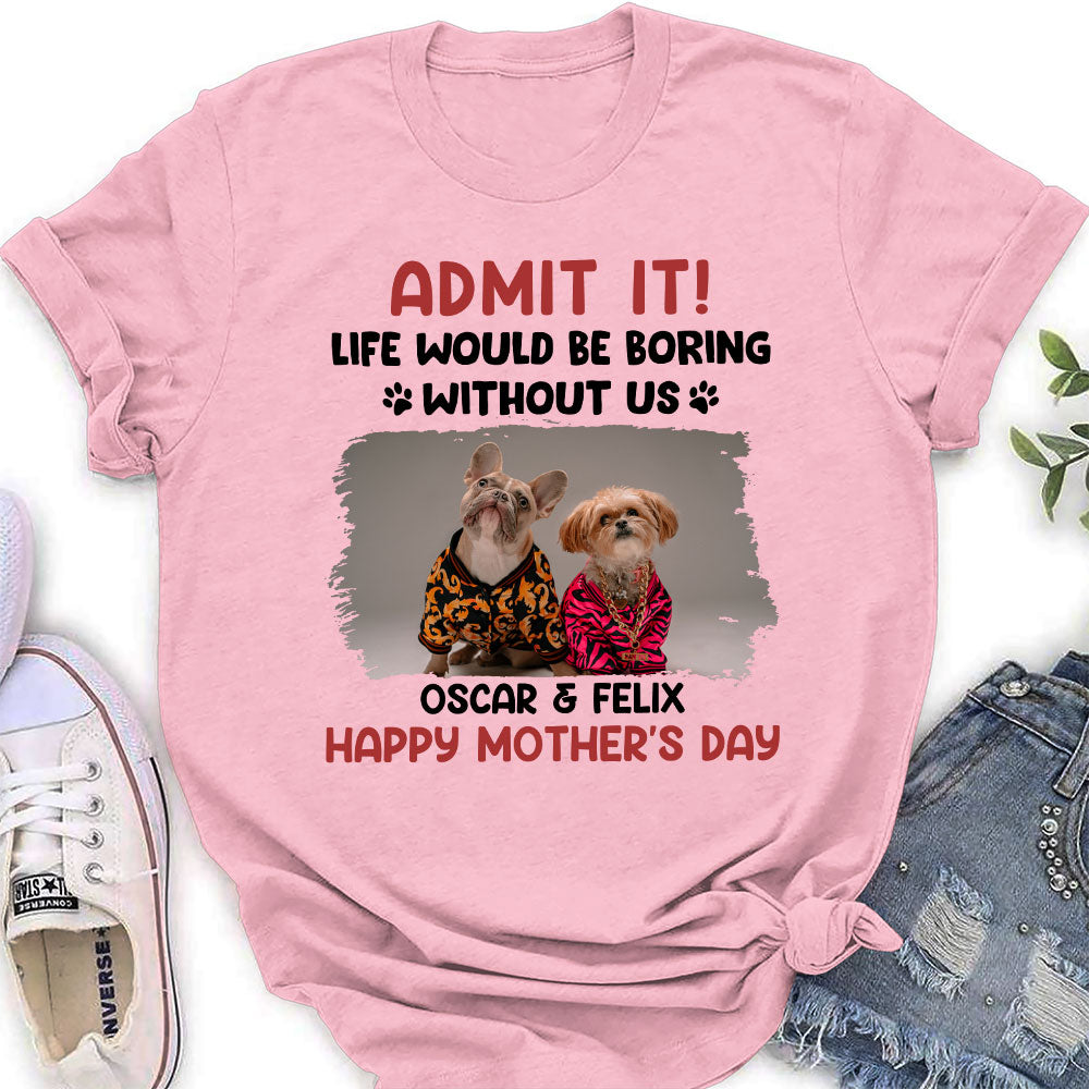 Admit It Version 2 - Customized Personalized Women's Pet Lover T-shirt
