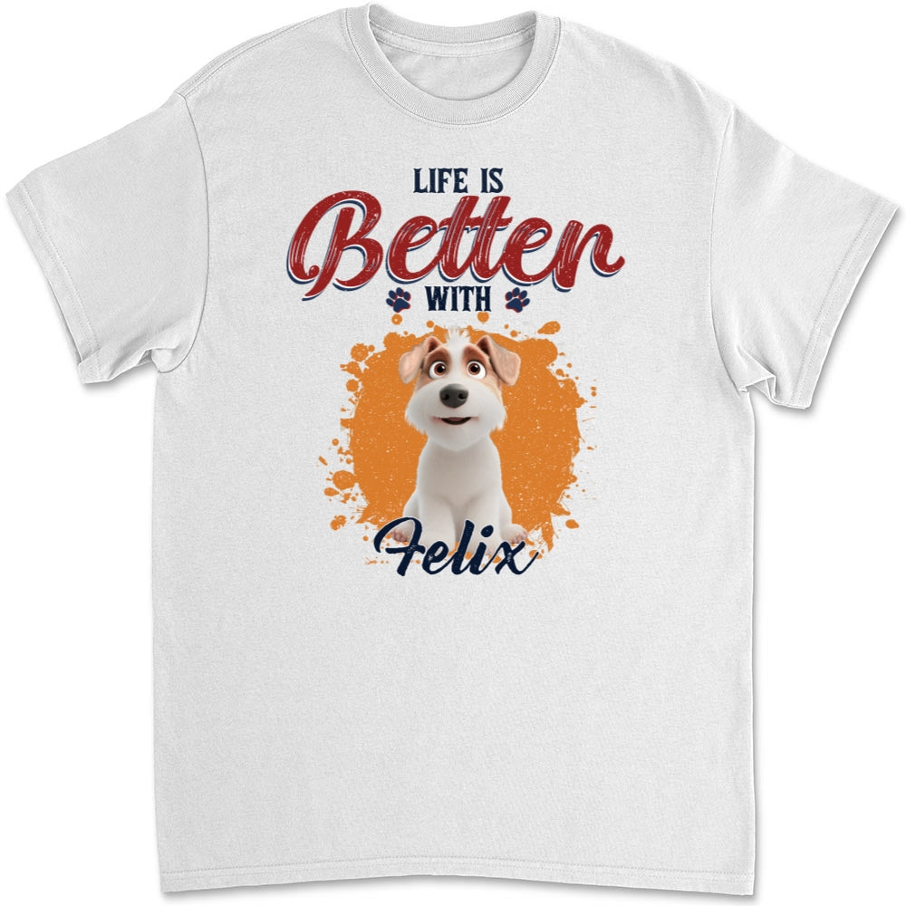 Customizable Unisex 'Better Life With My Dog' T-shirt - Ideal Gift for Pet Lovers